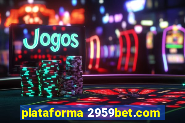 plataforma 2959bet.com
